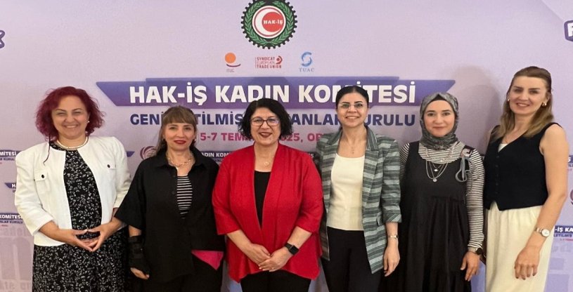 HAK-İŞ KADIN KOMİTESİ GENİŞLETİLMİŞ BAŞKANLAR KURULU TOPLANTISI ORDU'DA YAPILDI