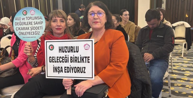 CAN VE ÖZKAN, 25 KASIM KADINA YÖNELİK ŞİDDETE KARŞI ULUSLARARASI MÜCADELE GÜNÜ PANELİNE KATILDI